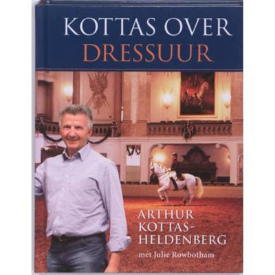 Kottas over Dressuur - Arthur Kottas-Heldenberg, Null - Paperback (9789077462638)