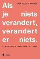 Als je niets verandert, verandert er niets - Erik Franck - ebook - thumbnail