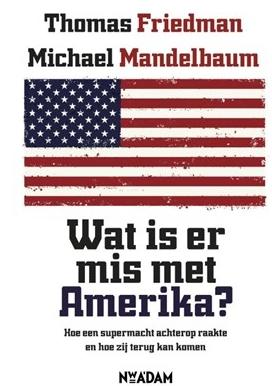 Wat is er mis met Amerika? - Thomas L. Friedman, Michael Mandelbaum - ebook