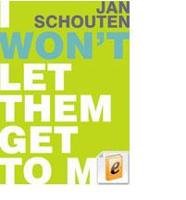 I won't let them get to me - Jan Schouten - ebook - thumbnail
