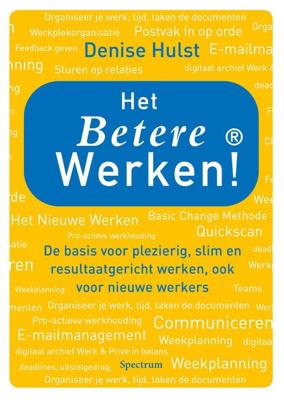 Het betere werken! - Denise Hulst - ebook