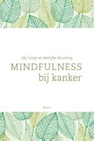 Mindfulness bij kanker - Ida Linse, Marijke Bruining - ebook - thumbnail
