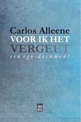 Voor ik het vergeet - Carlos Alleene - ebook