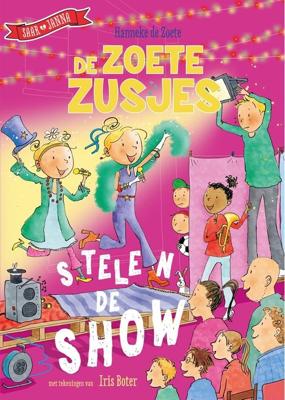 De Zoete Zusjes stelen de show - Hanneke de Zoete - ebook