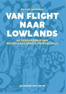 Van Flight naar Lowlands (Paperback) Van Flight naar Lowlands (Paperback)