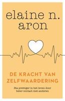De kracht van zelfwaardering - Elaine N. Aron - ebook - thumbnail
