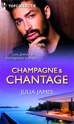 Champagne & chantage (3-in-1) - Julia James - ebook
