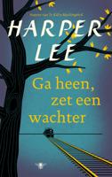 Ga heen, zet een wachter - Harper Lee - ebook - thumbnail