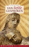 Van liefde gesproken - Miniaturen bij Johannes (Paperback) - thumbnail