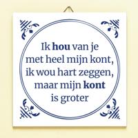 Tegeltje Ik hou van je met heel mijn kont - thumbnail