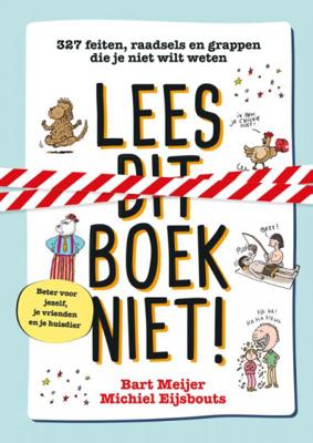 Bart Meijer Lees dit boek niet! Bart Meijer Lees dit boek niet!