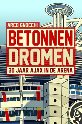 Betonnen dromen - Arco Gnocchi - ebook