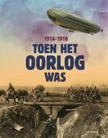 Toen het oorlog was 1914-1918 (Hardback) - thumbnail
