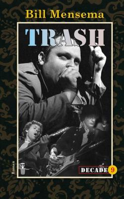 Trash - Bill Mensema - ebook