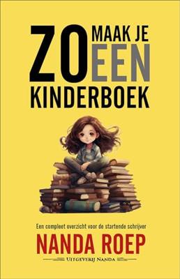 Zo maak je een kinderboek - Nanda Roep - ebook