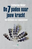 De 7 paden naar jouw kracht - Catharina Beijer - ebook - thumbnail