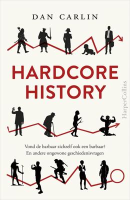 Hardcore History - Dan Carlin - eBook (9789402758917)