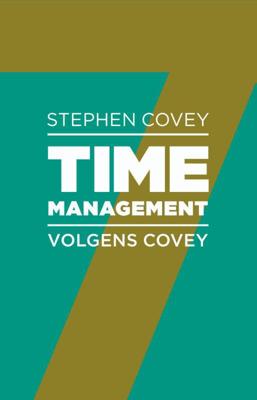 Timemanagement volgens Covey (Paperback)