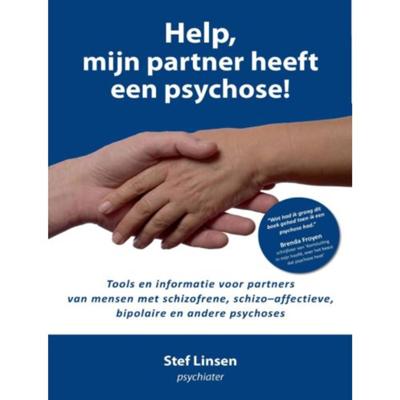 Help, mijn partner heeft een psychose! - Stef Linsen - Paperback (9789492383167)
