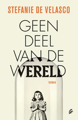 Geen deel van de wereld - Stefanie de Velasco - eBook (9789044979435)