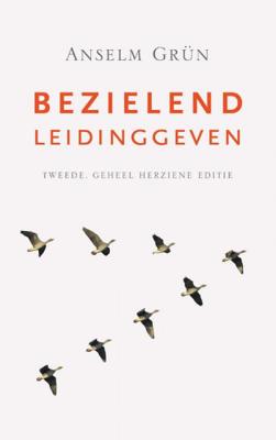 Bezielend leidinggeven - Anselm Grün - Paperback (9789025904937)