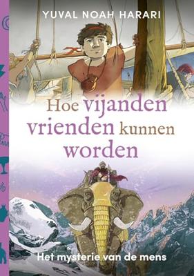 Hoe vijanden vrienden kunnen worden - Yuval Noah Harari - ebook