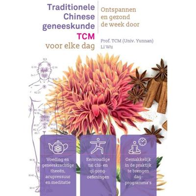 Traditionele Chinese geneeskunde (TCM) voor elke dag (Paperback)