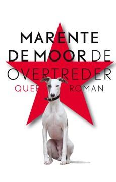 De overtreder - Marente de Moor - Paperback (9789021446134)