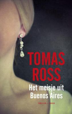 Het meisje uit Buenos Aires - Tomas Ross - ebook