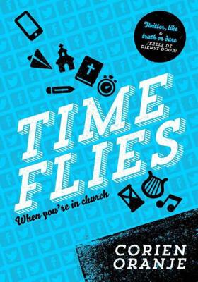 Time flies - Corien Oranje - Paperback (9789086011612)
