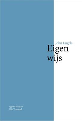 Eigen-wijs - John Engels - eBook (9789492046192)