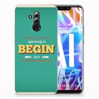 Huawei Mate 20 Lite Siliconen hoesje met naam Quote Begin - thumbnail