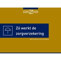 Zo werkt de zorgverzekering (Paperback) - thumbnail