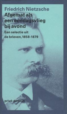 Afgemat als een eendagsvlieg bij avond - Friedrich Nietzsche - eBook (9789029582377)