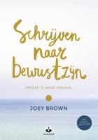 Schrijven naar bewustzijn - Joey Brown - ebook - thumbnail