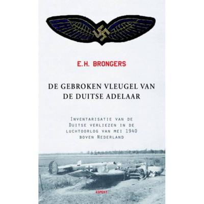 De gebroken vleugel van de Duitse adelaar (Paperback)