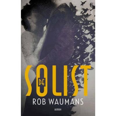 De solist - Rob Waumans - Paperback (9789025452650) De solist - Rob Waumans - Paperback (9789025452650)