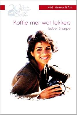 Koffie met wat lekkers - Isabel Sharpe - ebook