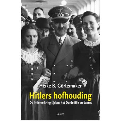 Hitlers hofhouding - Heike B. Görtemaker - Hardcover (9789059368958) Hitlers hofhouding - Heike B. Görtemaker - Hardcover (9789059368958)