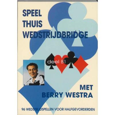 Speel thuis wedstrijdbridge (Paperback)