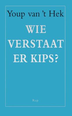 Wie verstaat er kips? - Youp van 't Hek - eBook (9789400401945)