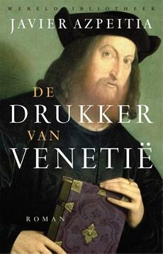 De drukker van Venetië - Javier Azpeitia - ebook