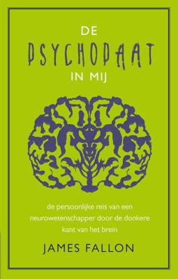 De psychopaat in mij - James Fallon - ebook