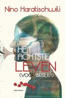 Het achtste leven (voor Brilka) - Nino Haratischwili - eBook (9789025448592) - thumbnail