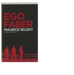Ego Faber - Maurice Seleky - eBook (9789041417329)