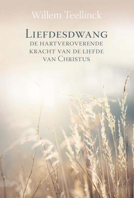 Liefdesdwang - Willem Teellinck - eBook (9789402906851) Liefdesdwang - Willem Teellinck - eBook (9789402906851)