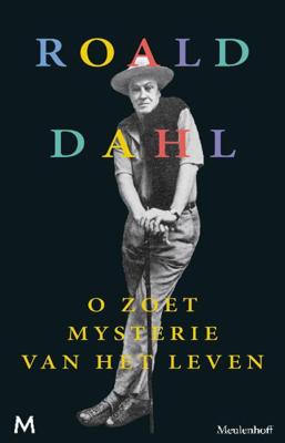 O zoet mysterie van het leven - Roald Dahl - ebook