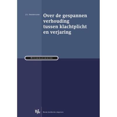 Over de gespannen verhouding tussen klachtplicht en verjaring - J.L. Smeehuijzen - Paperback (9789089749185)