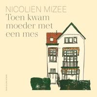 Toen kwam moeder met een mes - thumbnail