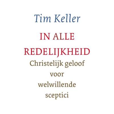In alle redelijkheid (Paperback)